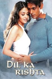 Dil Ka Rishta Full Movie Watch Online HD Print Free Download