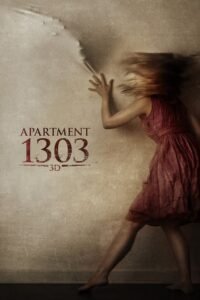 Apartment 1303 3D (2012) Hindi Dubbed Full Movie Watch Online HD Free Download