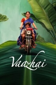 Vaazhai (2024) Hindi Dubbed Full Movie Watch Online HD Print Free Download