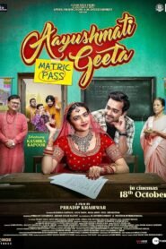 Aayushmati Geeta Matric Pass (2024) Hindi Full Movie Watch Online HD Print Free Download