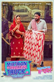 Mittran Da Challeya Truck Ni (2024) Punjabi Full Movie Watch Online HD Print Free Download