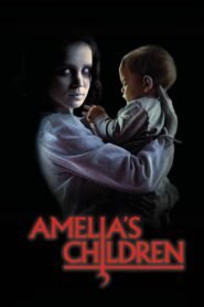 Amelia’s Children (2024) Hindi Dubbed Full Movie Watch Online HD Download