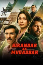 Sikandar Ka Muqaddar (2024) Hindi Full Movie Watch Online HD Print Free Download