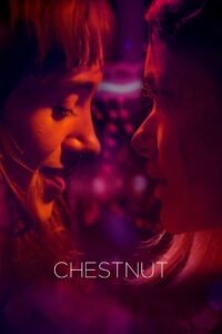 Chestnut (2024) Hindi Dubbed Full Movie Watch Online HD Print Free Download