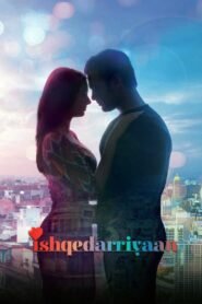 Ishqedarriyaan (2015) Watch Full Movie Online DVD Download