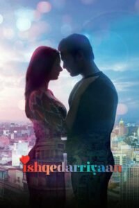 Ishqedarriyaan (2015) Watch Full Movie Online DVD Download