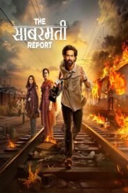 The Sabarmati Report (2024) Hindi Full Movie Watch Online HD Print Free Download