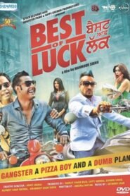 Best of Luck (2013) Punjabi Full Movie Watch Online HD Free Download