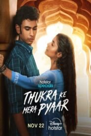 Thukra Ke Mera Pyaar Hindi Season Complete Watch Online HD Print Free Download