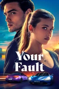 Culpa tuya (Your Fault) (2024) Hindi Dubbed Full Movie Watch Online HD Print Free Download