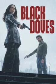 Black Doves Hindi Dubbed Season Complete Watch Online HD Print Free Download