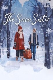 The Snow Sister (2024) Hindi Dubbed Full Movie Watch Online HD Print Free Download