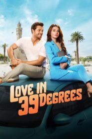 Love in 39 Degrees (2024) Hindi Dubbed Full Movie Watch Online HD Print Free Download