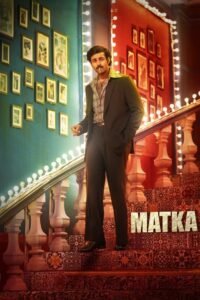 Matka (2024) Hindi Dubbed Full Movie Watch Online HD Print Free Download