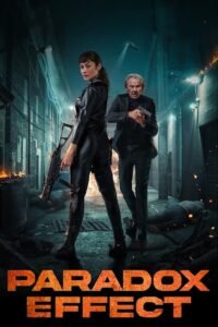 Paradox Effect (2024) Hindi Dubbed Full Movie Watch Online HD Print Free Download