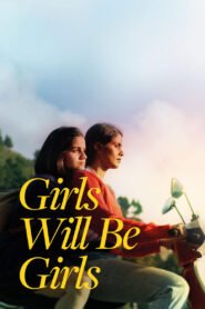 Girls Will Be Girls (2024) Hindi Dubbed Full Movie Watch Online HD Print Free Download