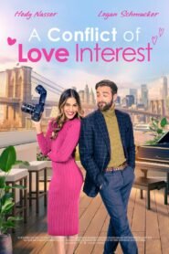 A Conflict of Love Interest (2024) Hindi Dubbed Full Movie Watch Online HD Print Free Download